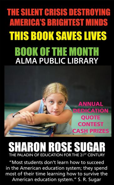THIS BOOK SAVES LIVES! The Silent Crisis Destroying America's Brightest Minds - Sharon Esther Sugar - Sharon Esther Lampert - PHOTON SUPERHERO OF EDUCATION