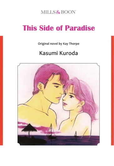 THIS SIDE OF PARADISE (Mills & Boon Comics) - Kay Thorpe