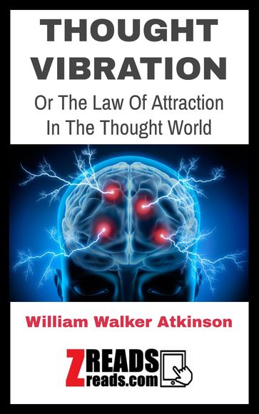 THOUGHT VIBRATION - James M. Brand - William Walker Atkinson