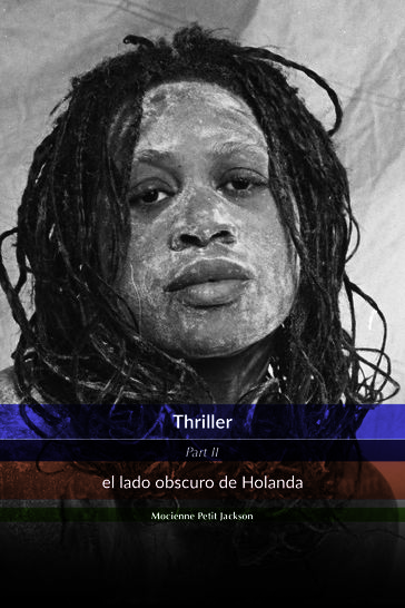 THRILLER EL LADO OBSCURO DE HOLANDA - Mocienne Petit Jackson