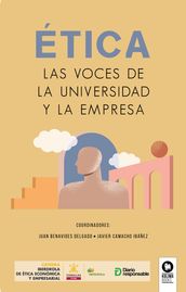 ÉTICA, Las voces de la universidad y la empresa