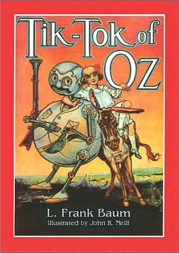 TIK-TOK of OZ - Book 8 in the Land of Oz Series - Lyman Frank Baum