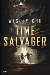 TIME SALVAGER - - La nouvelle voix de la Science-Fiction