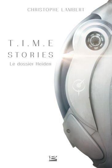 T.I.M.E Stories - Le dossier Heiden - Christophe Lambert