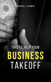 TIPS TO HELP YOUR BUSINESS TAKEOFF