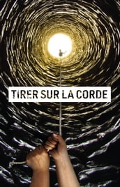 TIRER SUR LA CORDE