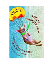 TLC s Lilly s Daring Dream