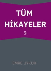 TÜM HKAYELER 2