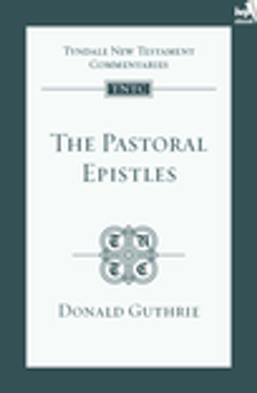 TNTC Pastoral Epistles - Guthrie Donald