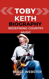 TOBY KEITH BIOGRAPHY