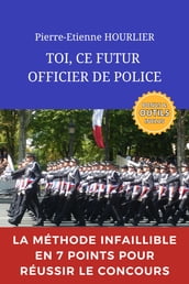 TOI, CE FUTUR OFFICIER DE POLICE