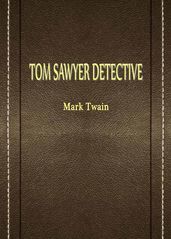 TOM SAWYER DETECTIVE