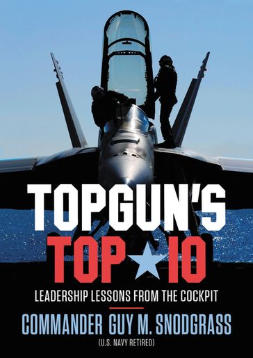 TOPGUN'S TOP 10 - Guy M Snodgrass