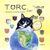 TORC le CHAT decouvertes en Amerique du Nord partie 1