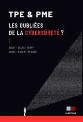 TPE & PME Les oubliées de la cybersûreté?