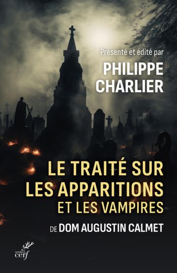 TRAITE SUR LES APPARITIONS ET LES VAMPIRES - CALMET A. - Philippe Charlier