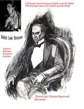 L ÉTRANGE CAS DU DOCTEUR JEKYLL ET DE MR HYDE / THE STRANGE CASE OF DR JEKYLL AND MR HYDE. ( ILLUSTRÉ PAR CHARLES RAYMOND MACAULEY). - VERSION BILINGUE : FRANÇAIS / ANGLAIS