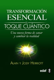 TRANSFORMACIÓN ESENCIAL. EL TOQUE CUÁNTICO