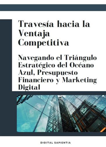 TRAVESÍA HACIA LA VENTAJA COMPETITIVA - Alfredo Merlet