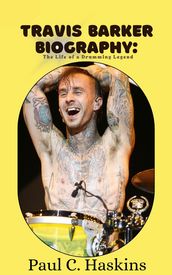 TRAVIS BARKER BIOGRAPHY