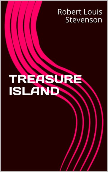 TREASURE Island - Robert Louis Stevenson