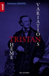 TRISTAN : Thème & Variations