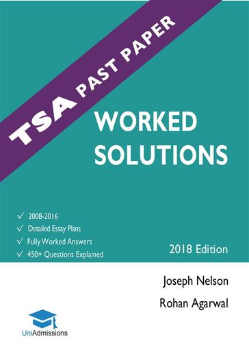 TSA Past Papers Worked Solutions - Joseph Nelson - Rohan Agarwal