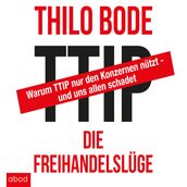 TTIP Die Freihandelslüge