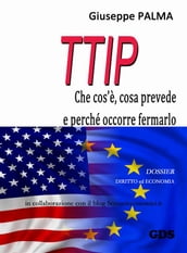 T.T.I.P. che cos è, cosa prevede e perché occorre fermarlo