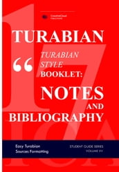 TURABIAN STYLE BOOKLET: NOTES AND BIBLIOGRAPHY