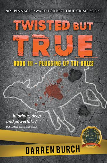 TWISTED BUT TRUE: Book III - Writers Republic LLC