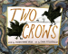TWO CROWS