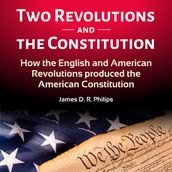 TWO REVOLUTIONS AND THE CONSTITUTION