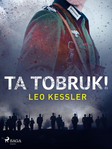 Ta Tobruk! - Leo Kessler