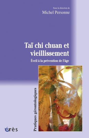 Taï chi chuan et vieillissement - Michel Personne