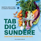 Tab dig sundere - med anti-inflammatorisk kost