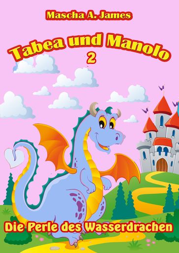 Tabea und Manolo 2 - Mascha A. James - Lektorat Buchstabenpuzzle Bianca Karwatt