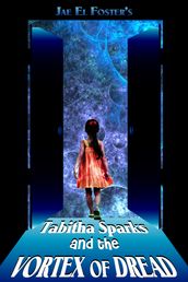 Tabitha Sparks and the Vortex of Dread