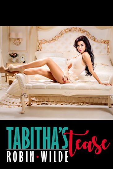 Tabitha's Tease - Robin Wilde