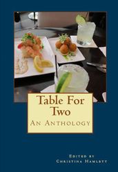 Table For Two: An Anthology