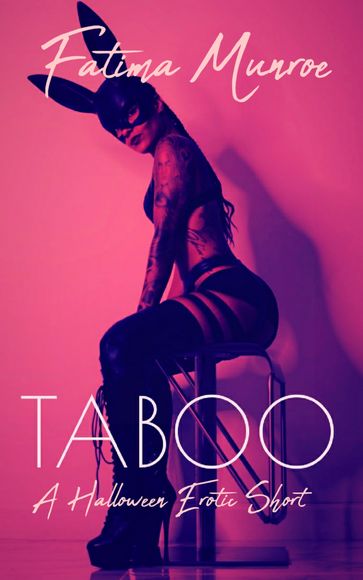 Taboo-An Erotic Halloween Short - Fatima Munroe