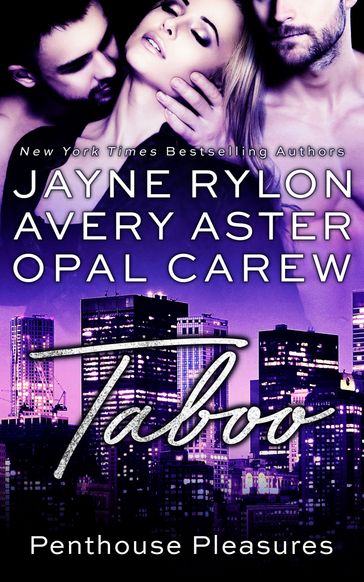 Taboo - Avery Aster - Jayne Rylon - Opal Carew