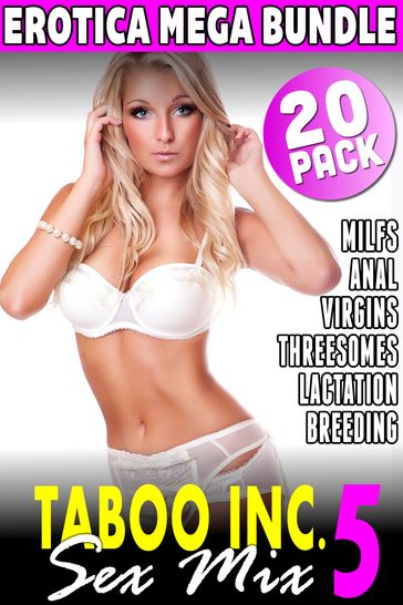 Taboo Inc. Sex Mix 5 : 20 Pack Erotica Bundle - Kimmy Welsh - Nicki Menage - Kelli Cougar - Millie King