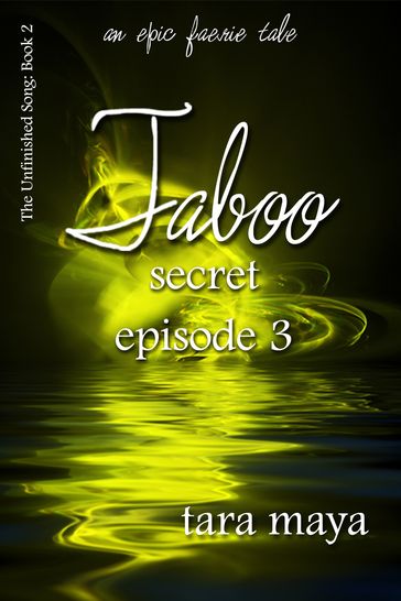 Taboo  Secret (Book 2-Episode 3) - Tara Maya