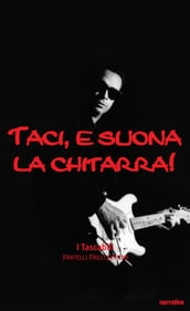 Taci, e suona la chitarra. Milano rock ottanta