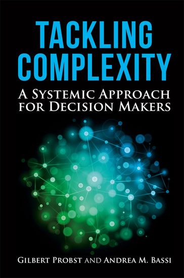 Tackling Complexity - Andrea Bassi - Gilbert Probst