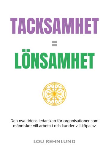 Tacksamhet = lönsamhet - Lou Rehnlund