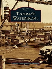 Tacoma s Waterfront