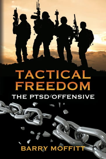 Tactical Freedom: - Barry Moffitt