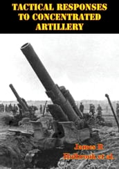 Tactical Responses To Concentrated Artillery